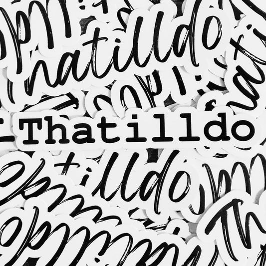 Thatilldo Type Font Sticker